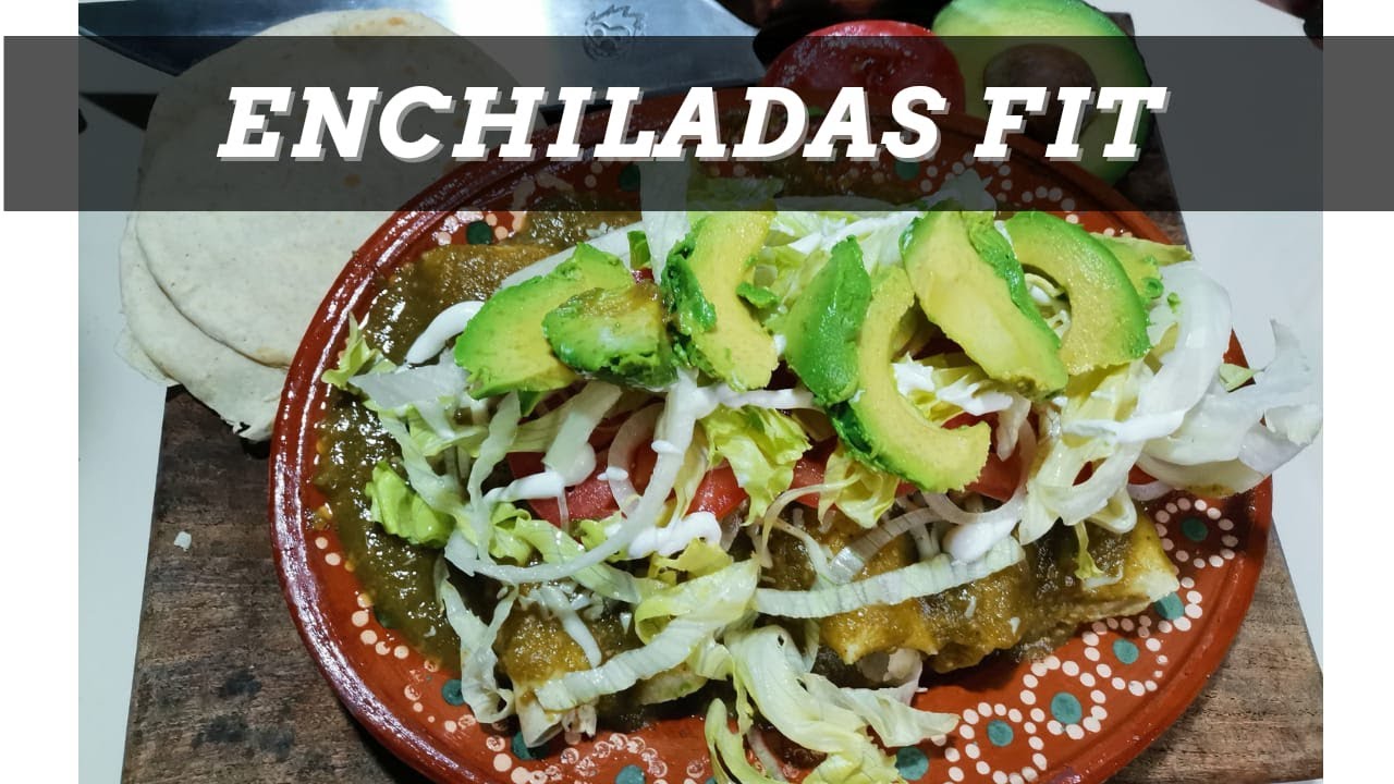 ENCHILADAS VERDES SALUDABLES La Fonda de Bruno SIN CULPAS YouTube