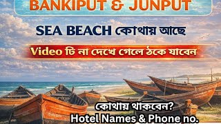 Bankiput & Junput.offbeat Touristplace Near Kolkata.bankiput Beach.junput...