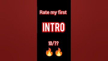 I Made a New INTRO for My YouTube Channel! / rate my first Intro 😎/How to make intro