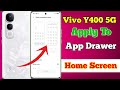 Vivo Y400 Pro 5g App Drawer Setting Kaise On Kare // How To App Drawer Setting On Vivo Y400 pro 5g