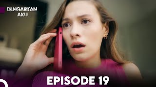 Dengarkan Aku Episode 19 | Subtitle Indonesia