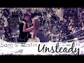 Sam  austin  unsteady