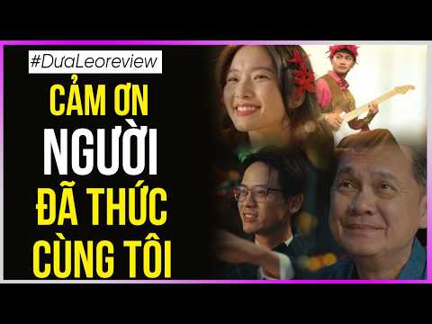 Dưa Leo review: Cảm ơn người đã thức cùng tôi