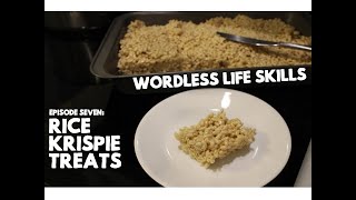 Wordless Life Skills Episode 6 Rice Krispie Treats