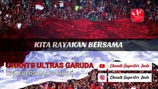 LIRIK CHANTS KAMI BERSAMA GARUDA - ULTRAS GARUDA INDONESIA