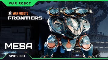 War Robots: Frontiers | Mesa: War Robot Spotlight