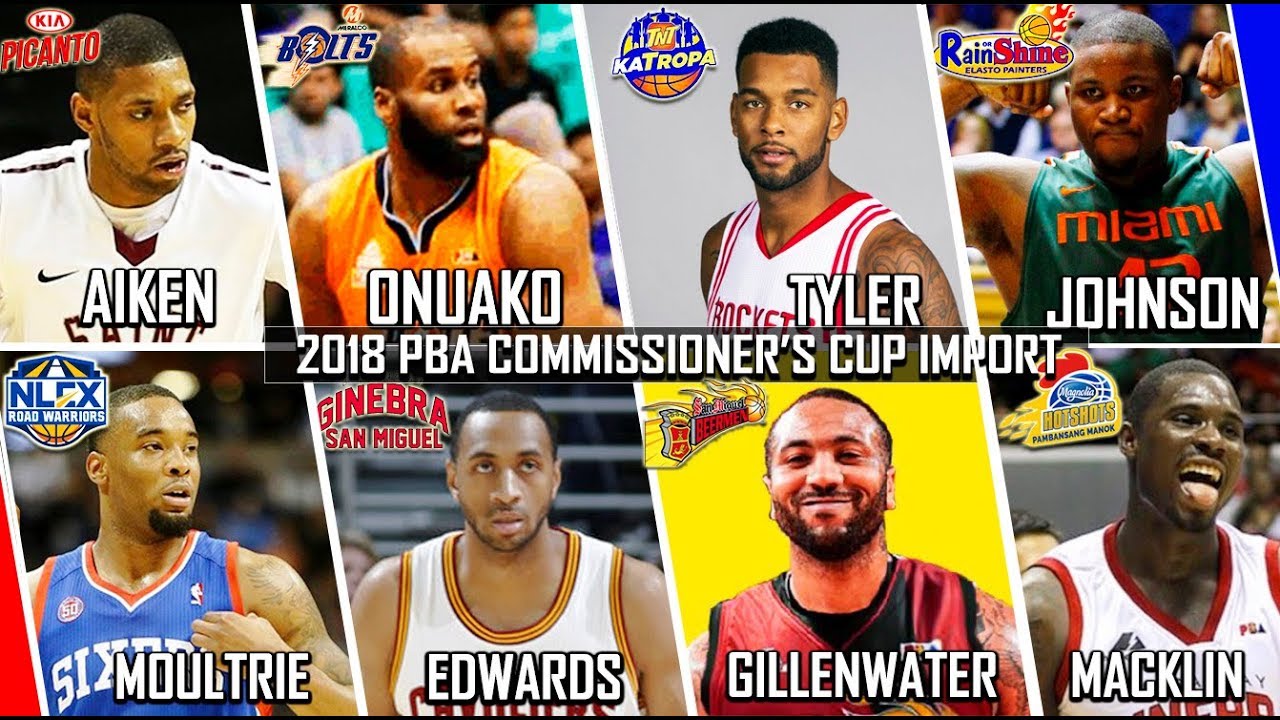 PBA Commissioner's Cup 2018 | Complete List of Imports | Profile & Highlights