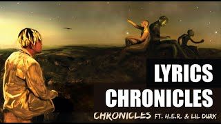 Cordae - Chronicles FT. H.E.R. and Lil Durk (Lyrics)