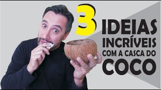 3 ideias incríveis com a casca do coco #cascadococo #cristian #diycoconutshell #artesanatocomcoco