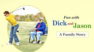 Dirty Grandpa Presents: Fun With Dick And Jason - A Family Story