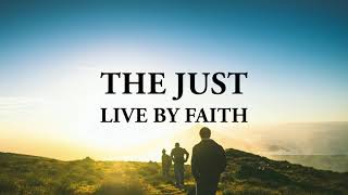 The Just Live by Faith! - Hebrews 10:26-39