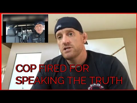 COP FIRED FOR SPEAKING OUT AGAINST CORRUPTION PLUS THE CONSTITUTION