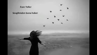 Sinan Özen - Esen Yeller