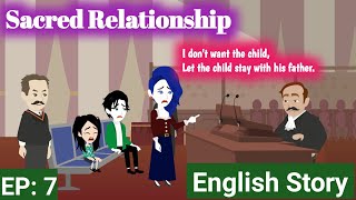 Sacred Relationship #7 |Animation Story |English Story |Learn English |Subtites |Story |Nabbo Toons.