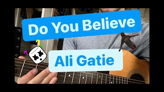 Do You Believe-Ali Gatie Guitar Lesson