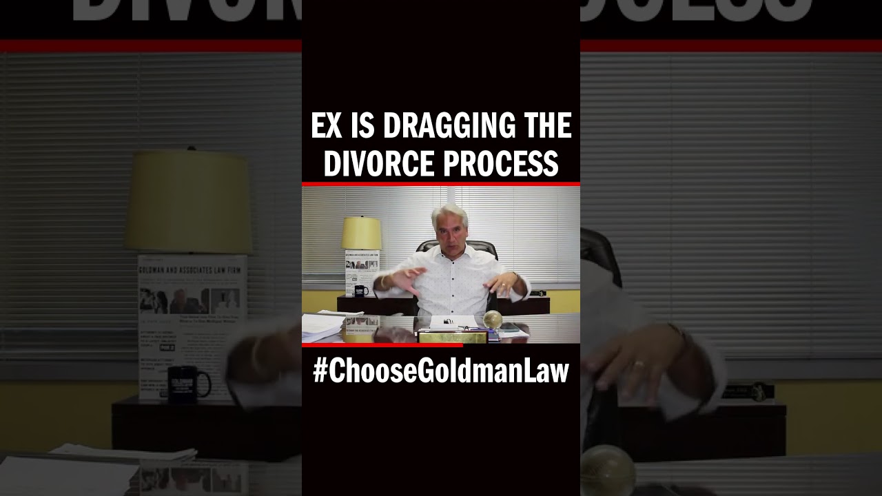 Ex is Dragging the Divorce Process