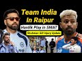 🔴Live: Team India Arrived in Raipur | Gill की Injury पर बड़ी Update | Hardik Reddy for Play SMAT