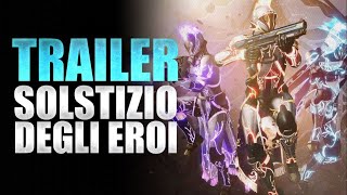 Analisi TRAILER del SOLSTIZIO | Evento Estivo Destiny 2