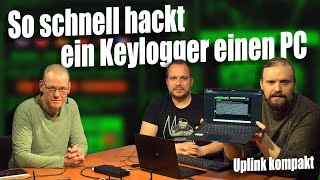 So schnell hacken Keylogger euren PC | c't uplink kompakt