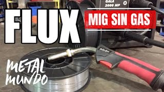 SOLDADURA FLUX MIG SIN GAS 