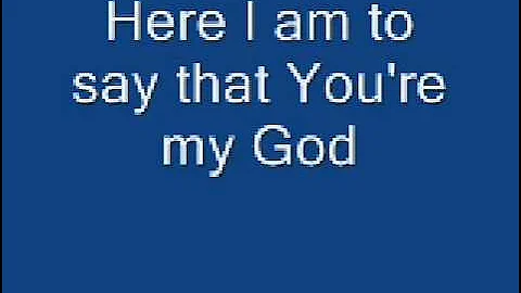 Here I am to Worship - Chris Tomlin with lyrics