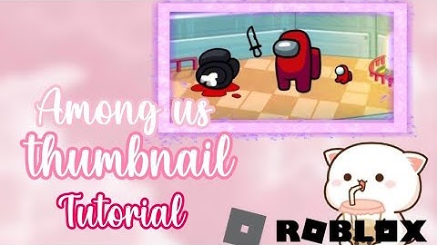 | How to make a Among us Thumbnail | Tutorial | Among us | Prankster plays |