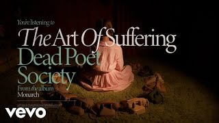 Dead Poet Society - The Art Of Suffering (Official Visualizer)