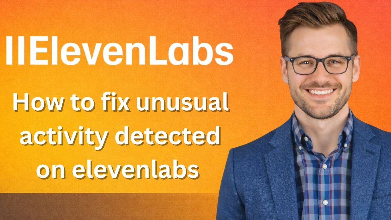 How to fix unusual activity detected on elevenlabs (Latest update ...