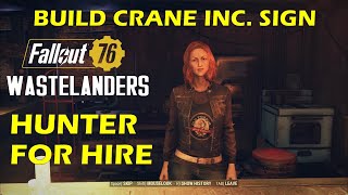Build the Crane Treasure hunting Inc Sign | Hunter For Hire |  Fallout 76 Wastelanders