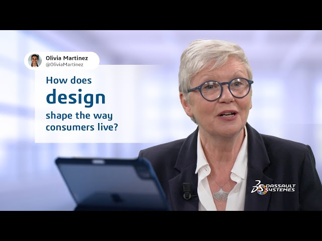 Influence consumers' way of living: Our design expert explains how - #DassaultSystèmes