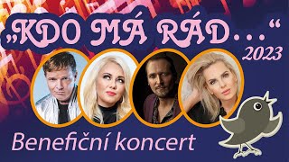 Benefiční koncert "Kdo má rád... " 2023