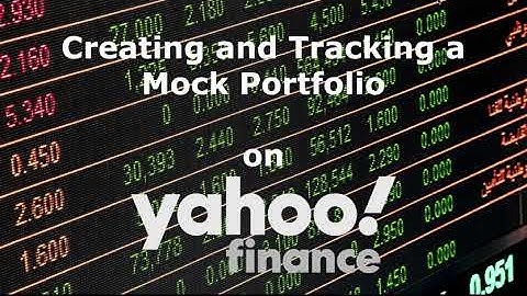 Creating and Tracking Mock portfolio
