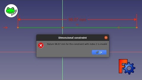 FreeCAD "Datum xx mm for the constraint with index xx is invalid" fixed