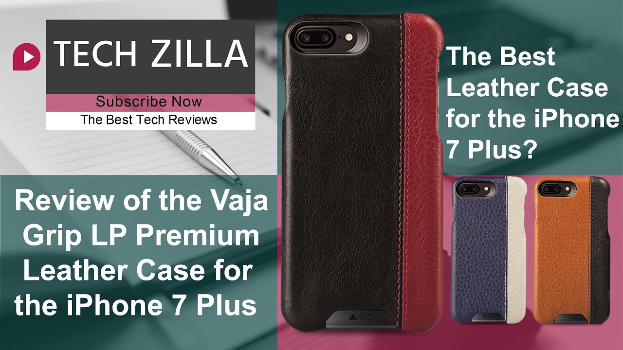 VAJA GRIP LP - PREMIUM IPHONE 7 PLUS LEATHER CASE - REVIEW