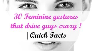 30 Feminine Gestures That Drive Guys Crazy