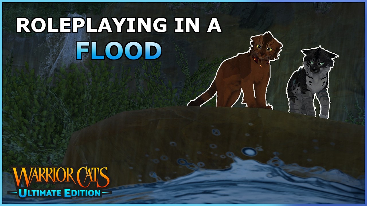 Roleplaying in a FLOOD | Warrior Cats: Ultimate Edition