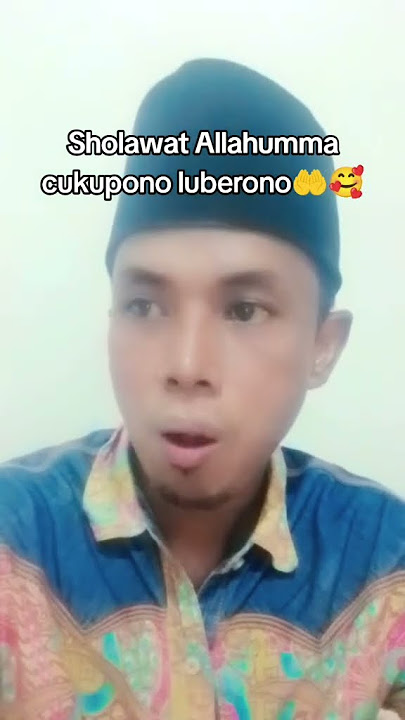 Download lagu Sholawat Allahumma cukupono luberono keluarga sehat kabeh beras akeh duit akeh🤲🤲