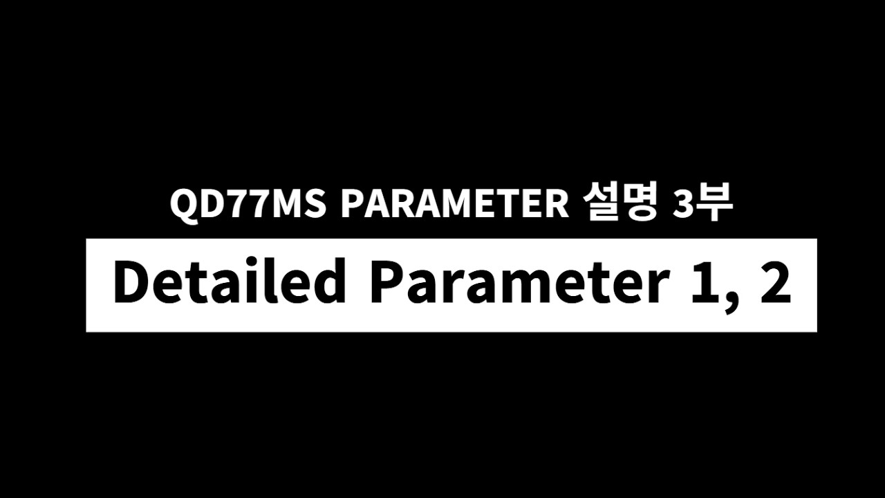 QD77MS 모션 모듈 파라미터 설명 3부