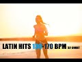 LATIN HITS 130-170 BPM 32 COUNT