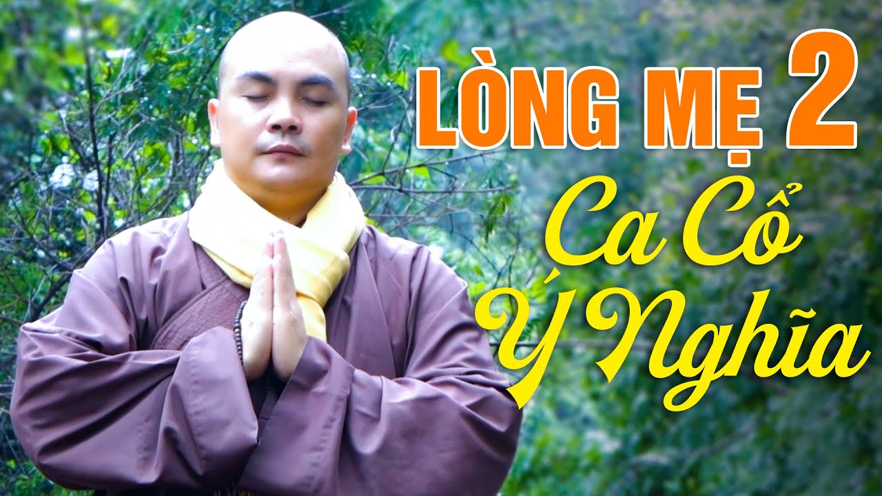 Ca Cổ Nhạc Phật Ý Nghĩa 2022 KHÔNG QUẢNG CÁO | Tân Cổ Lòng Mẹ 2 Lấy Đi Nước Mắt Triệu Người Nghe