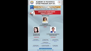 "DEMYSTIFYING HUMAN INBORN ERRORS OF IMMUNITY" A Masterclass by Dr Deepti Suri, PGI Chandigarh