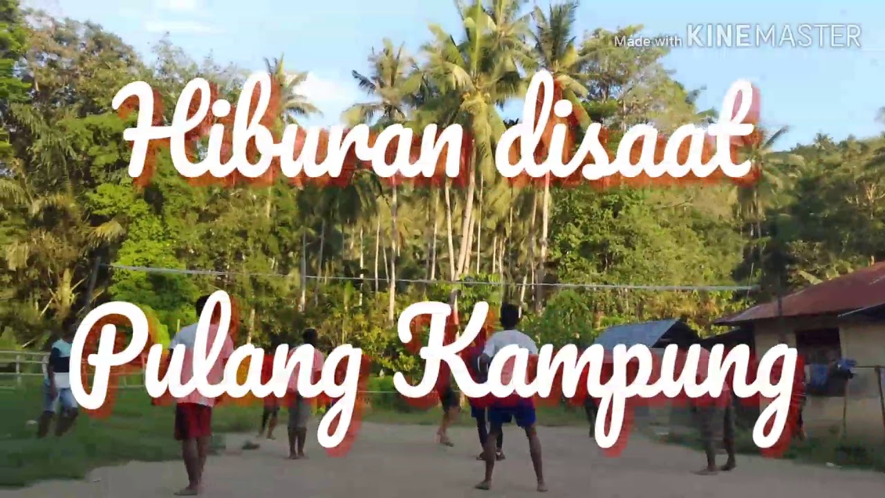  MAIN VOLLY  HIBURAN DISAAT PULANG KAMPUNG YouTube