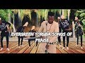 Evergreen Yoruba songs of praise 2
