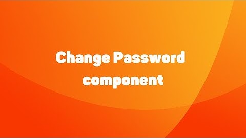 Change Password component