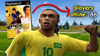 I found out people play PES 2006 ONLINE and it's INCREDIBLE lolololololololololololol