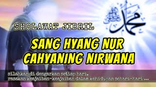 SHOLAWAT SANG HYANG NUR CAHYANING NIRWANA || PEMBUKA PINTU REZEKI