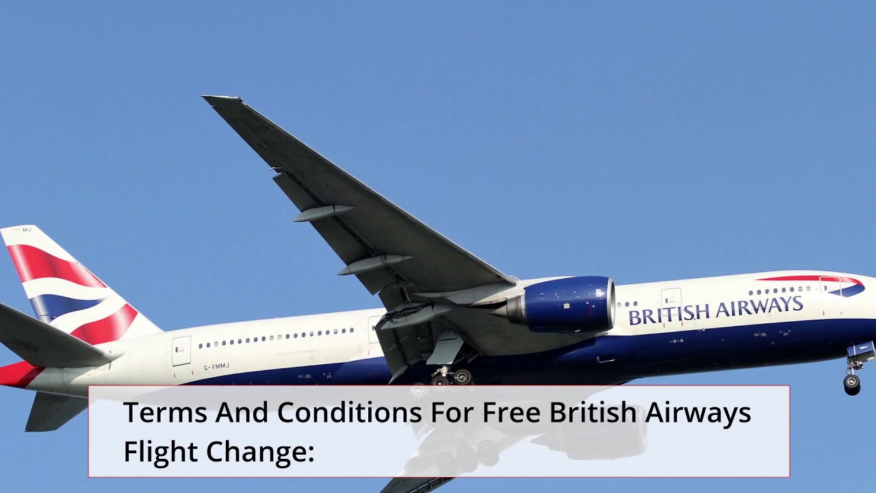 British Airways Change Flight Fee For Same Day British Airways Flight British Airways Change Flight Fee For Same Day British Airways Flight