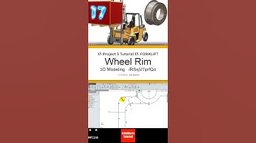 17- SolidWorks || Forklift ||: Wheel Rim #3d #automobile #solidworks #cad #design #engineering