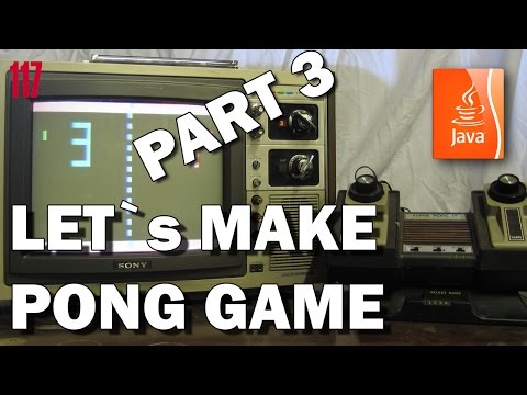JAVA Game Development - Pong Game Part 3