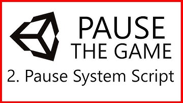 { How to PAUSE the GAME in Unity } - 2. Creating a Pause System Script